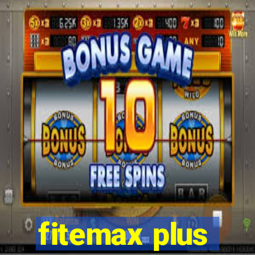 fitemax plus